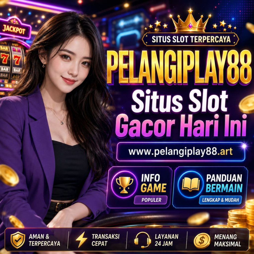 situs slot gacor hari ini www.pelangiplay88.art